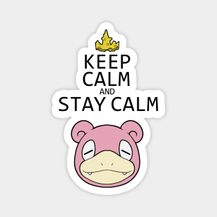 Keep calm and stay calm Magnet