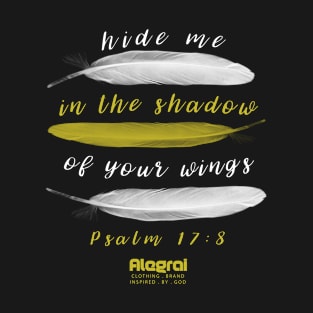 Wings - Psalms 17.8 T-Shirt