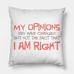 My Opinions Pillow