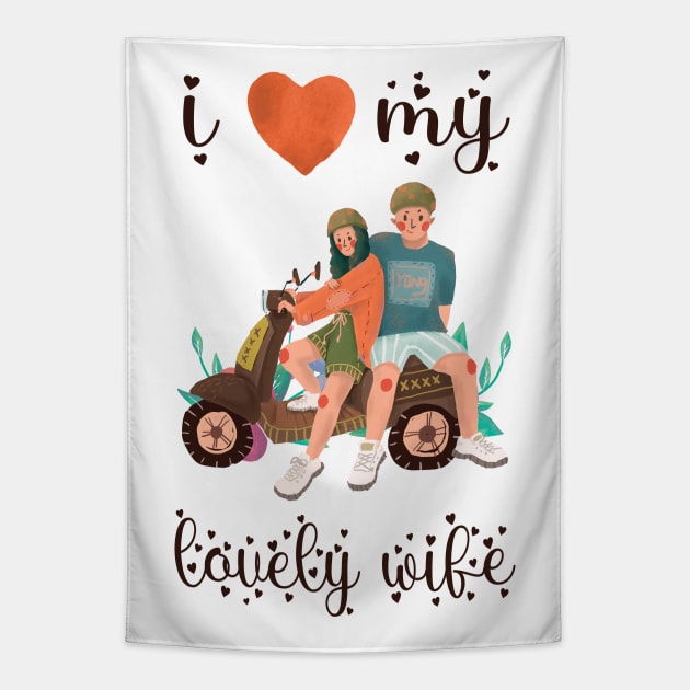 I Love My Wife Tapestry by BicycleStuff