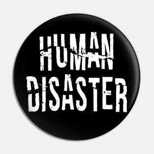 Human Disaster Pin