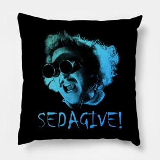 Young Frankenstein SEDAGIVE!  Retro Pillow