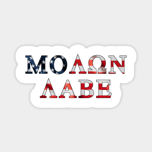 Molan Labe - Come And Take It Magnet