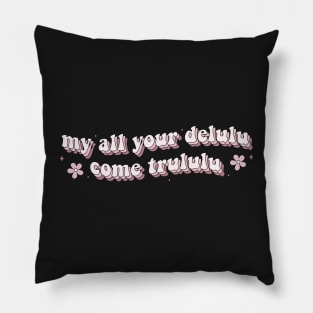 My All Your Delulu Come Trululu Kindle Lover Book Lover Sticker Bookish Vinyl Laptop Decal Booktok Gift Journal Stickers Reading Present Smut Library Spicy Reader Pink Pillow