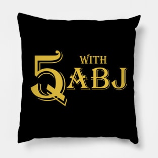 5Q With ABJ Pillow