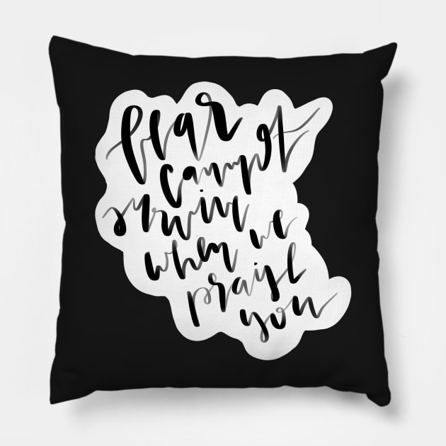 "we praise you" christian worship lyrics Pillow by andienoelm