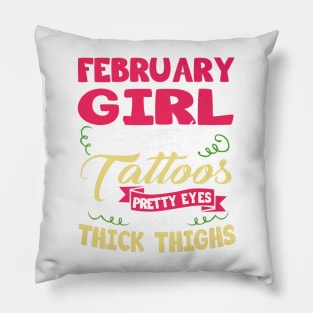 February Girl With Tattoos Pretty Eyes Thick Thighs Pillow