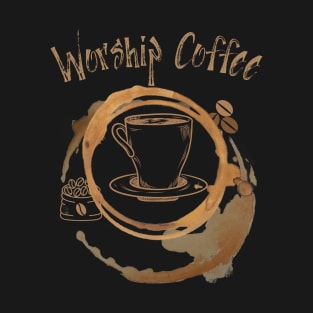 Worship Coffee T-Shirt