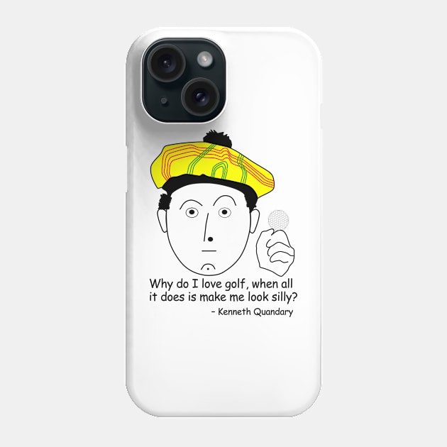 Why do I love golf? Phone Case by Verl