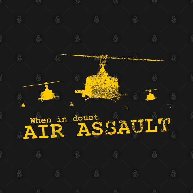 When In Doubt Air Assault (distressed) by TCP