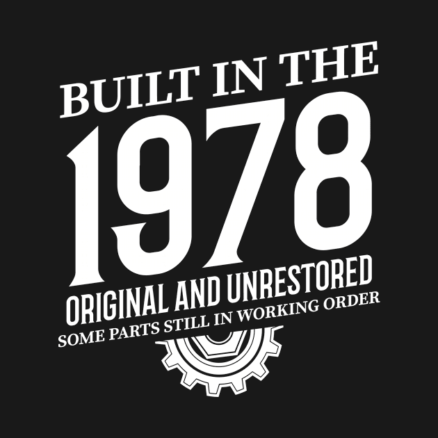 Built In The 1978 by Stay Weird