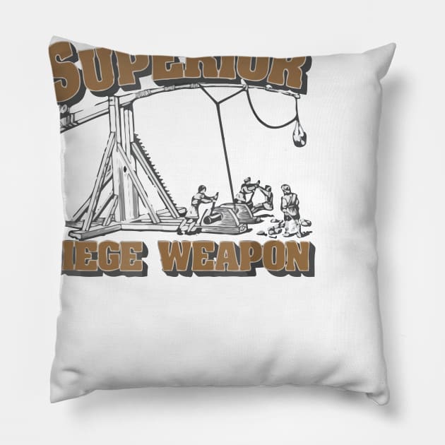 Superior Siege Engine Pillow by usastore