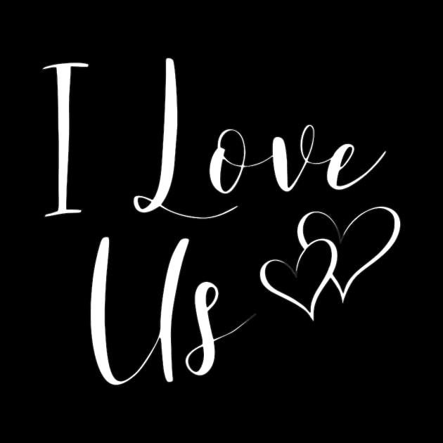 I Love Us by LucyMacDesigns