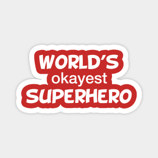 World's Okayest Superhero Magnet