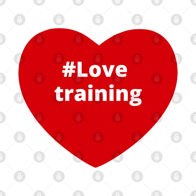 Love Training - Hashtag Heart by support4love