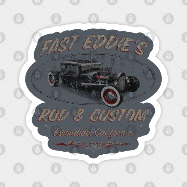 Fast Eddie's Rod & Custom - Vintage Magnet by JCD666