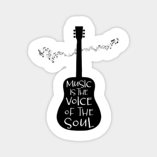 Music is the voice of the soul Magnet