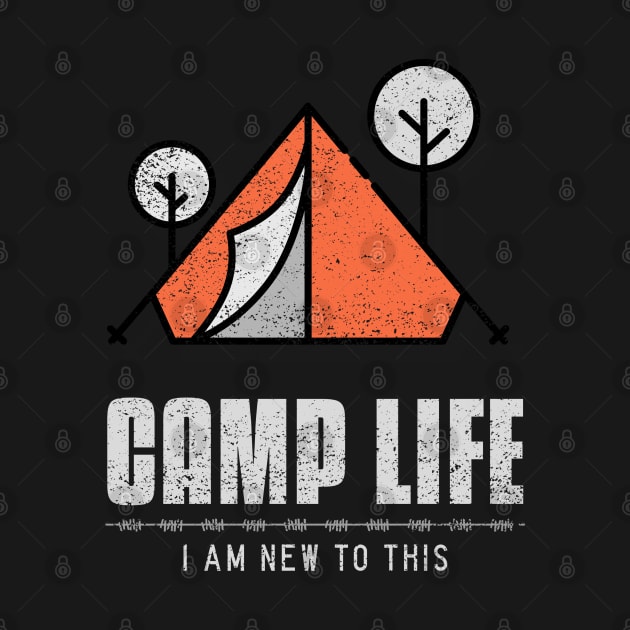 Camp Life. I am new to this! by Live Together