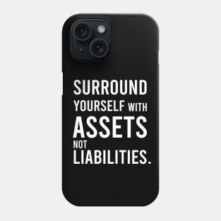 Assets & Liabilities Phone Case