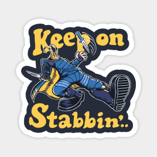 Keep On Stabbin' Magnet