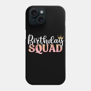 Birthday Squad Women Phone Case