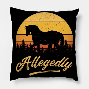 Allegedly Horse Vintage Retro Sunset Distressed Horse Lover Gift Pillow