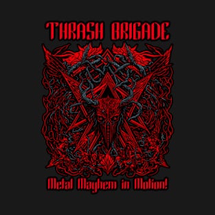 Thrash Brigade: Metal Mayhem in Motion T-Shirt