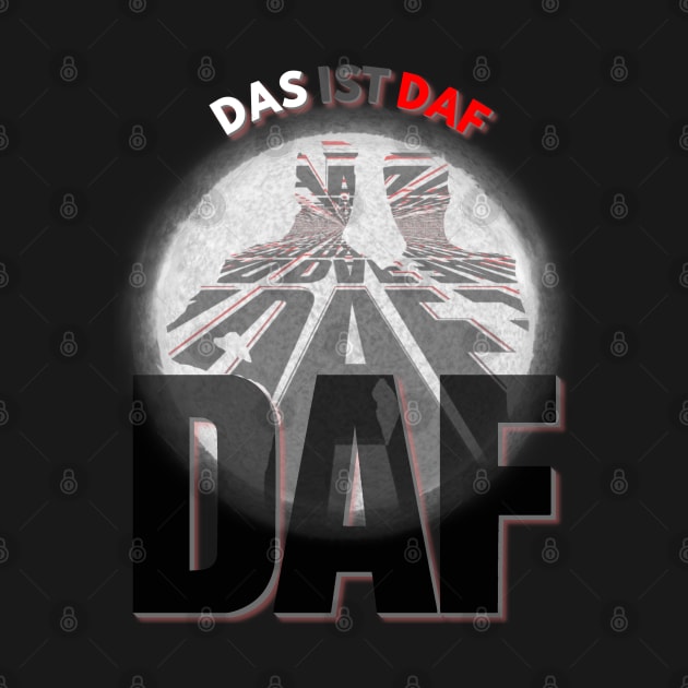 Das Ist Daf - Global. by OriginalDarkPoetry