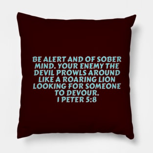 Bible Verse 1 Peter 5:8 Pillow