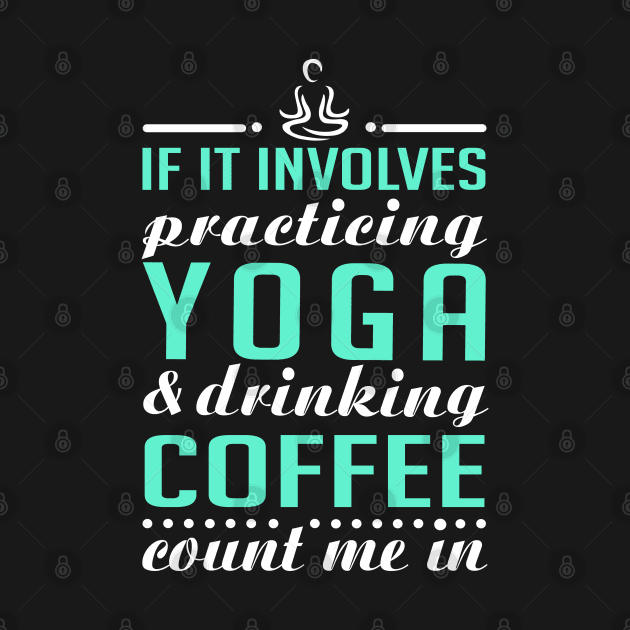 Yoga and Coffee by KsuAnn