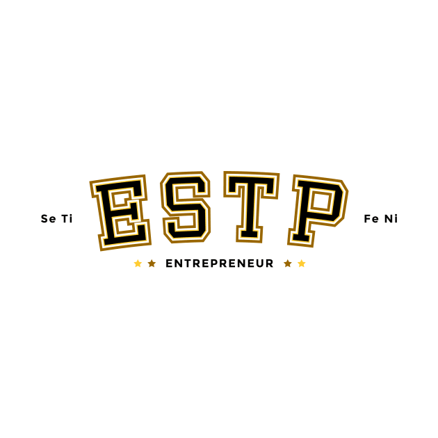 ESTP Entrepreneur by SEIGARA Merch