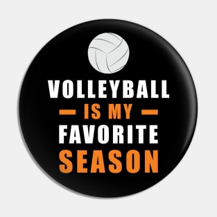 Volleyball Is My Favorite Season Pin