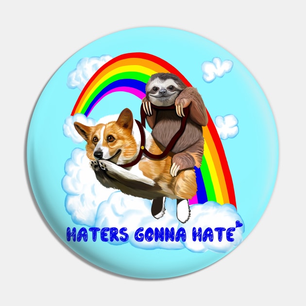 Haters Gonna Hate Pin by Dreffdesigns