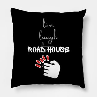 Live Laugh Road House Pillow