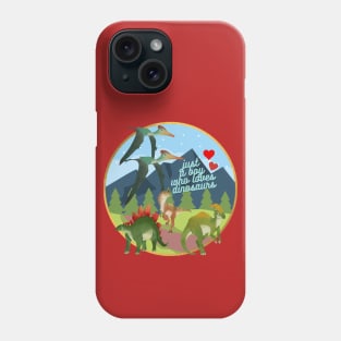 just a boy who loves dinosaurs Phone Case