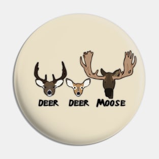 Deer, Deer, Moose Pin