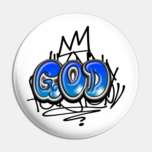 God Christian Quote Graffit Style Pin by Mister Graffiti