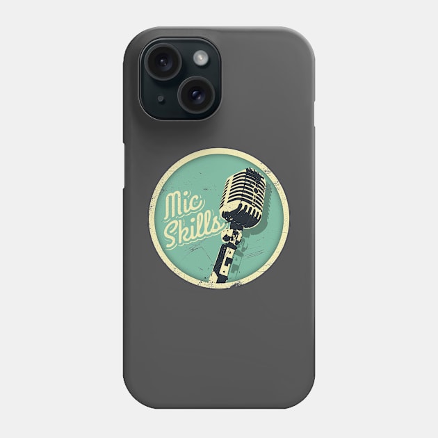 Mic Skills-Vintage (v2) Phone Case by bluerockproducts