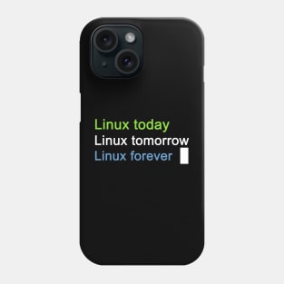 Linux Forever Phone Case