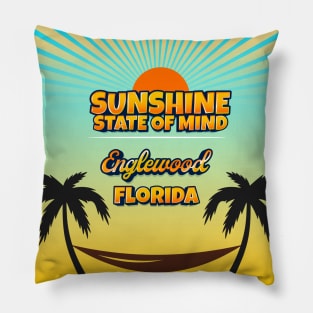 Englewood Florida - Sunshine State of Mind Pillow