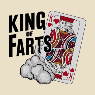 King of Farts T-Shirt