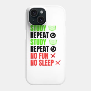 Study and repeat Phone Case