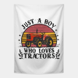 Just A Boy Who Loves Tractors, Typography, Kids Farmer Lifestyle Tapestry