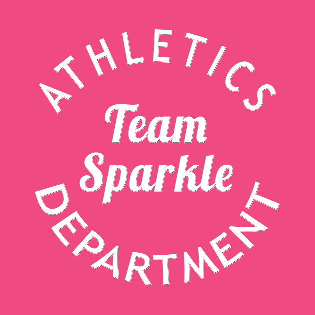 TEAM SPARKLE ATHLETICS DEPT by Scarebaby