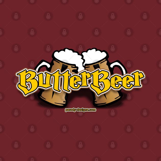 It's All About The ButterBeer by Parody Designs