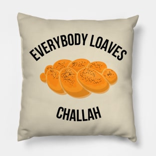 Everybody Loaves Challah Pillow