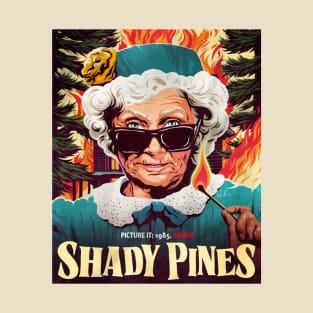 SHADY PINES T-Shirt