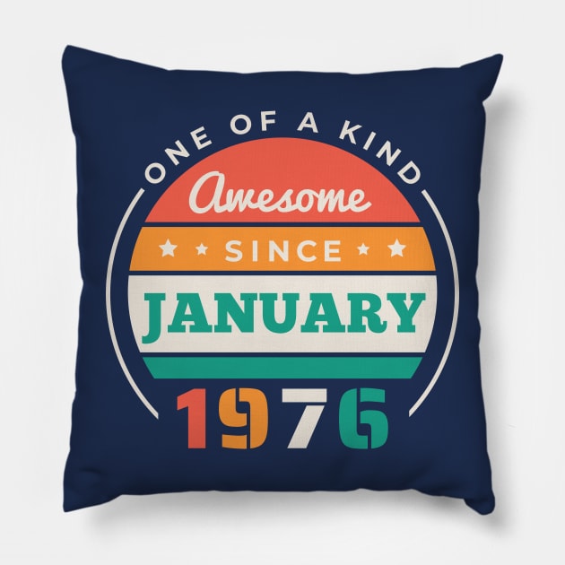 Retro Awesome Since January 1976 Birthday Vintage Bday 1976 Pillow by Now Boarding