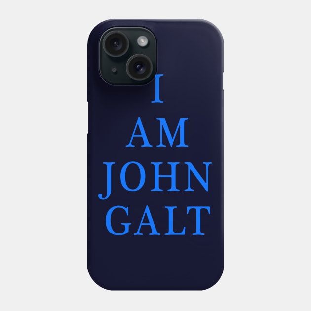 I Am John Galt Phone Case by Lyvershop