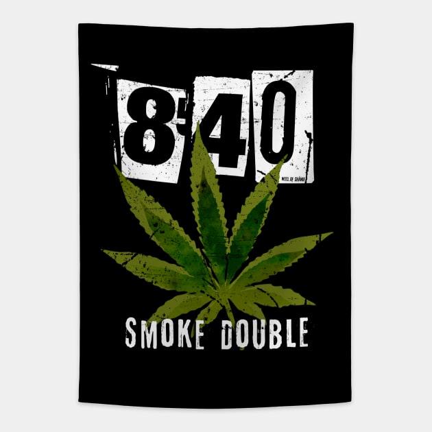 Funny 420 Marijuana Leaf Quote Tapestry by EddieBalevo